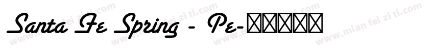 Santa Fe Spring - Pe字体转换